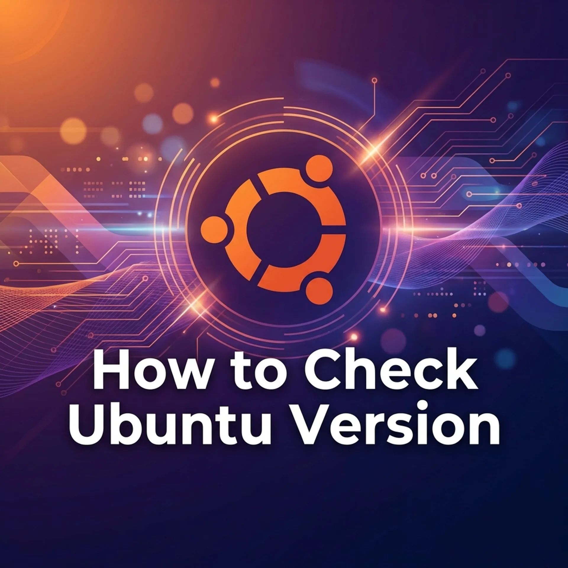 How to Check Ubuntu Version: 4 Easy Ways (GUI & Terminal) - Image | Sariful Islam
