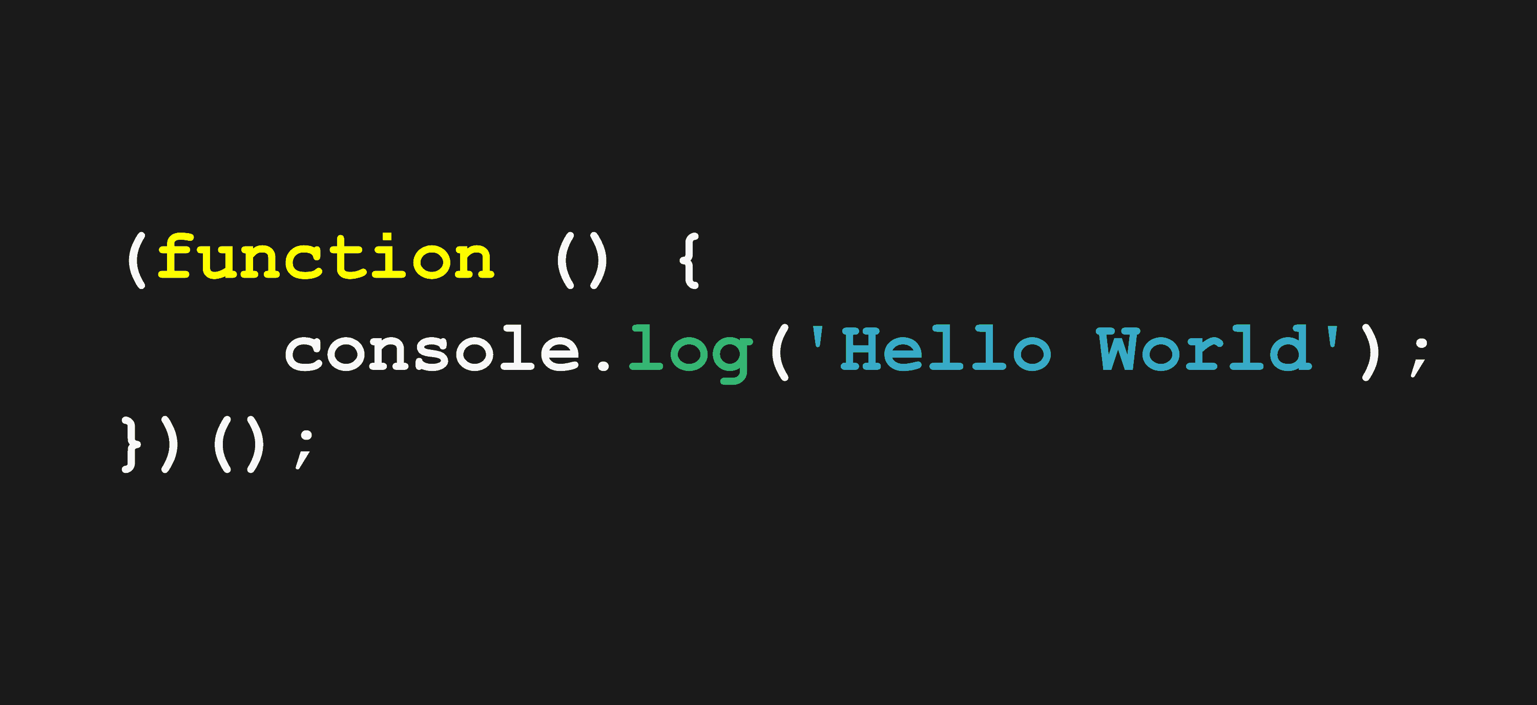 IIFE – Immediately Invoked Function Expression